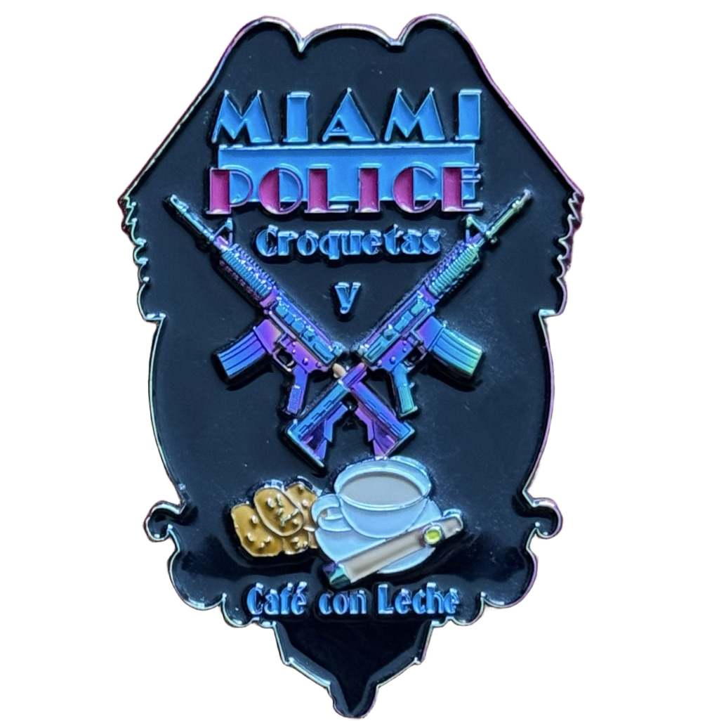 Miami Police Oil Slick Version Croquetas y Café con Leche Challenge Coin — front